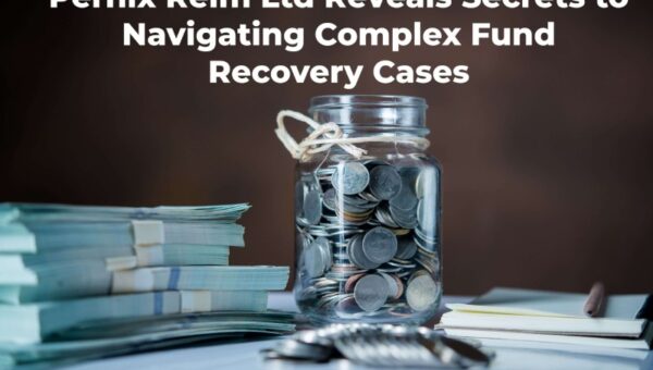 Pernix Reim Ltd Reveals Secrets to Navigating Complex Fund Recovery Cases